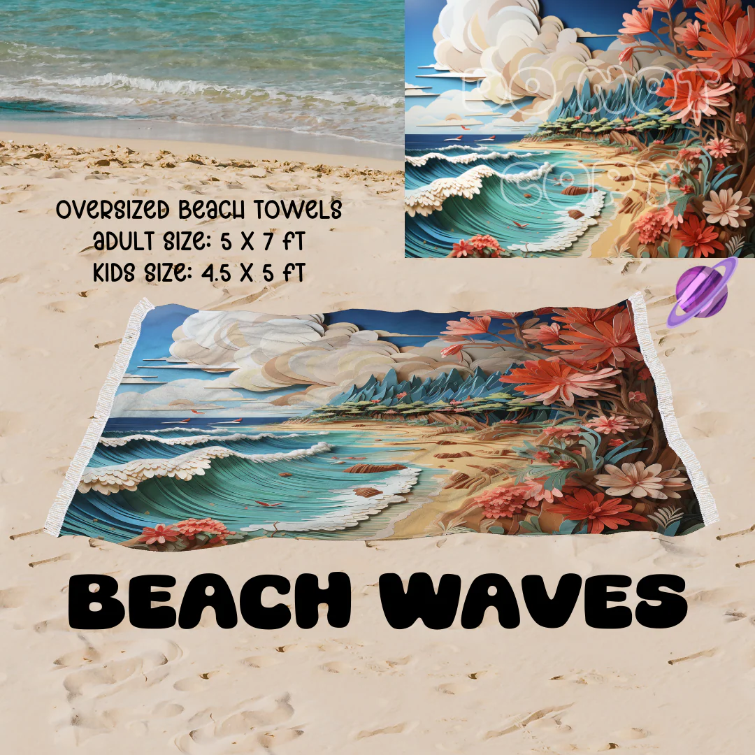 Beach Waves-OVERSIZED BEACH TOWEL 6-PREORDER CLOSING 3/20