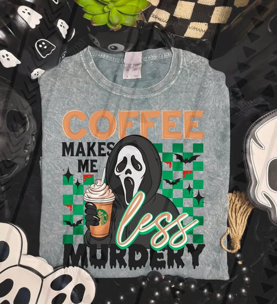 COFFEE MAKES ME LESS MURDERY TEE - Image 2