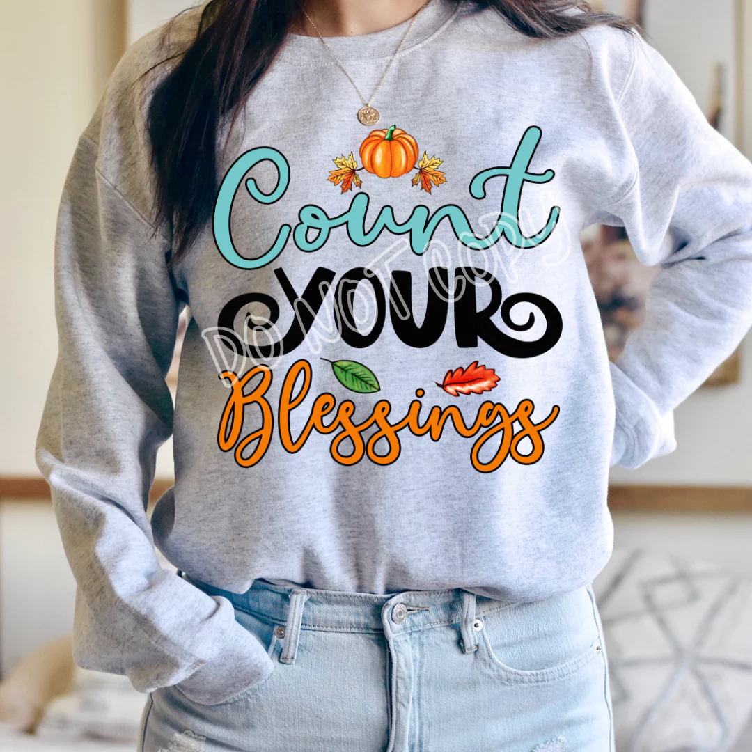 COUNT YOUR BLESSINGS - CREWNECK SWEATSHIRT