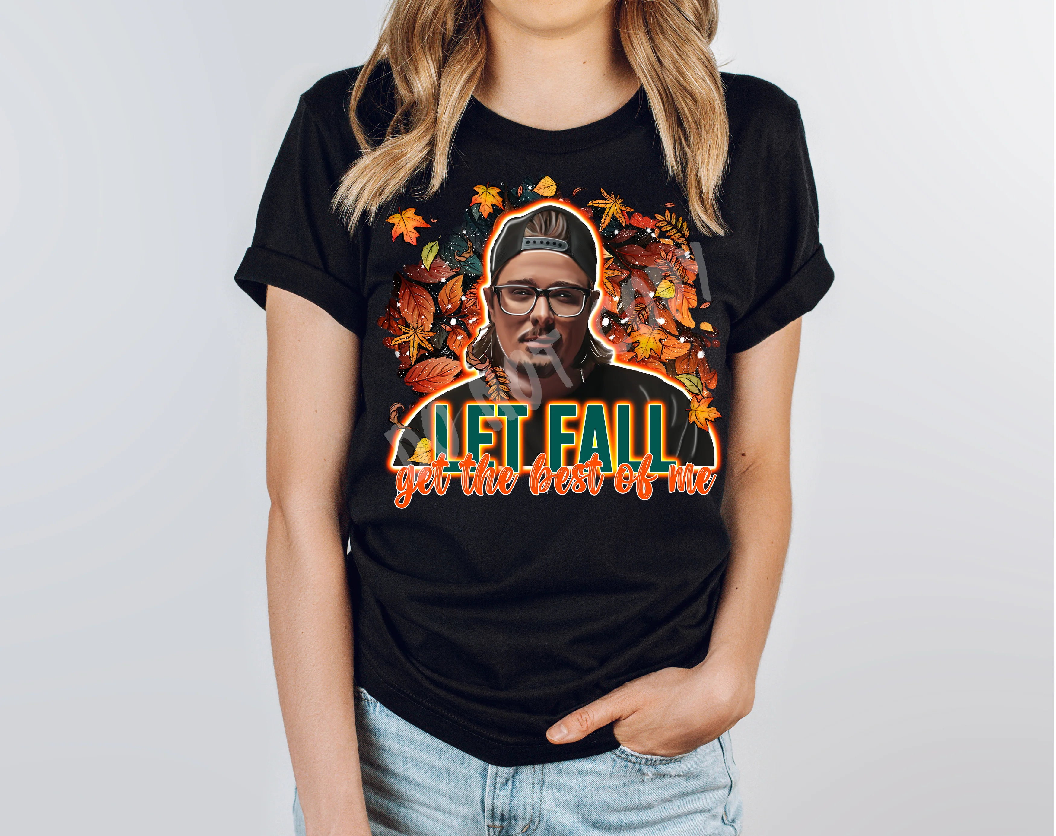 COUNTRY FALL RUN- LET FALL GET THE BEST OF ME -UNISEX TEE