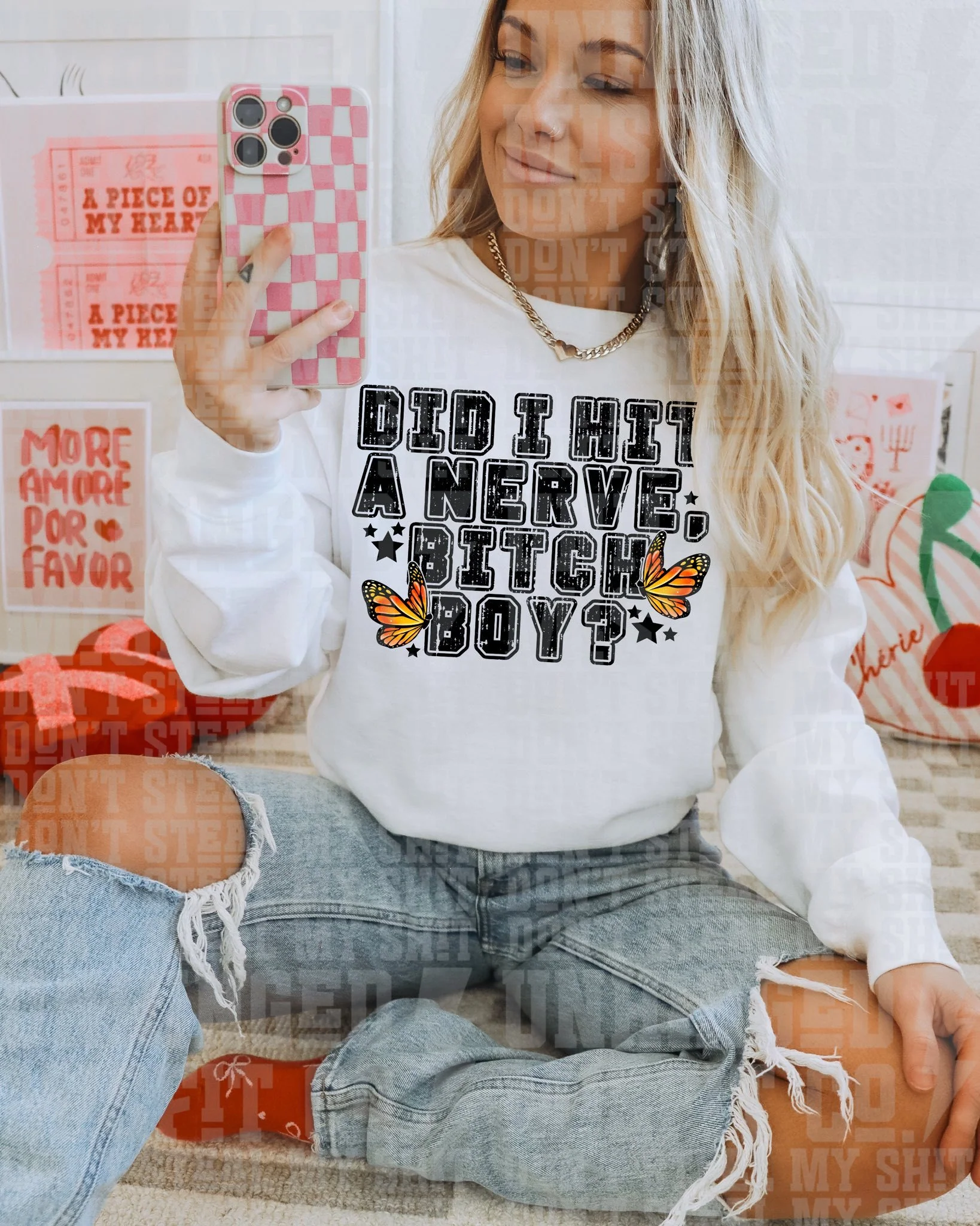 DID I HIT A NERVE SWEATSHIRT