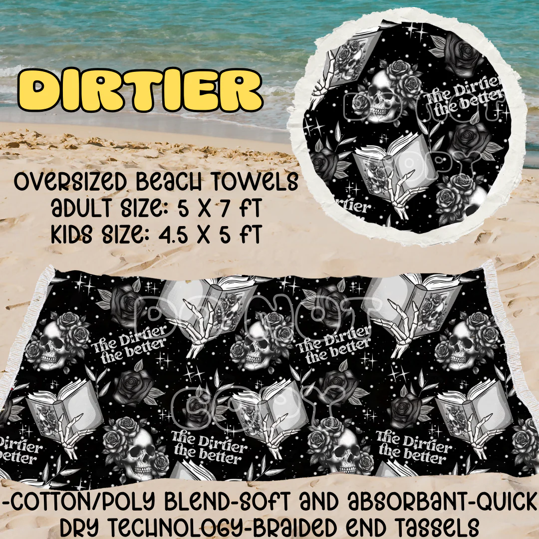 Dirtier-OVERSIZED BEACH TOWEL 6-PREORDER CLOSING 3/20