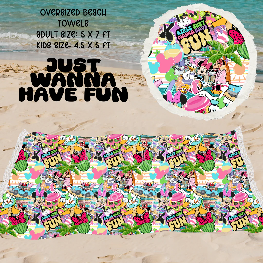 Just wanna have fun-OVERSIZED BEACH TOWEL 6-PREORDER CLOSING 3/20
