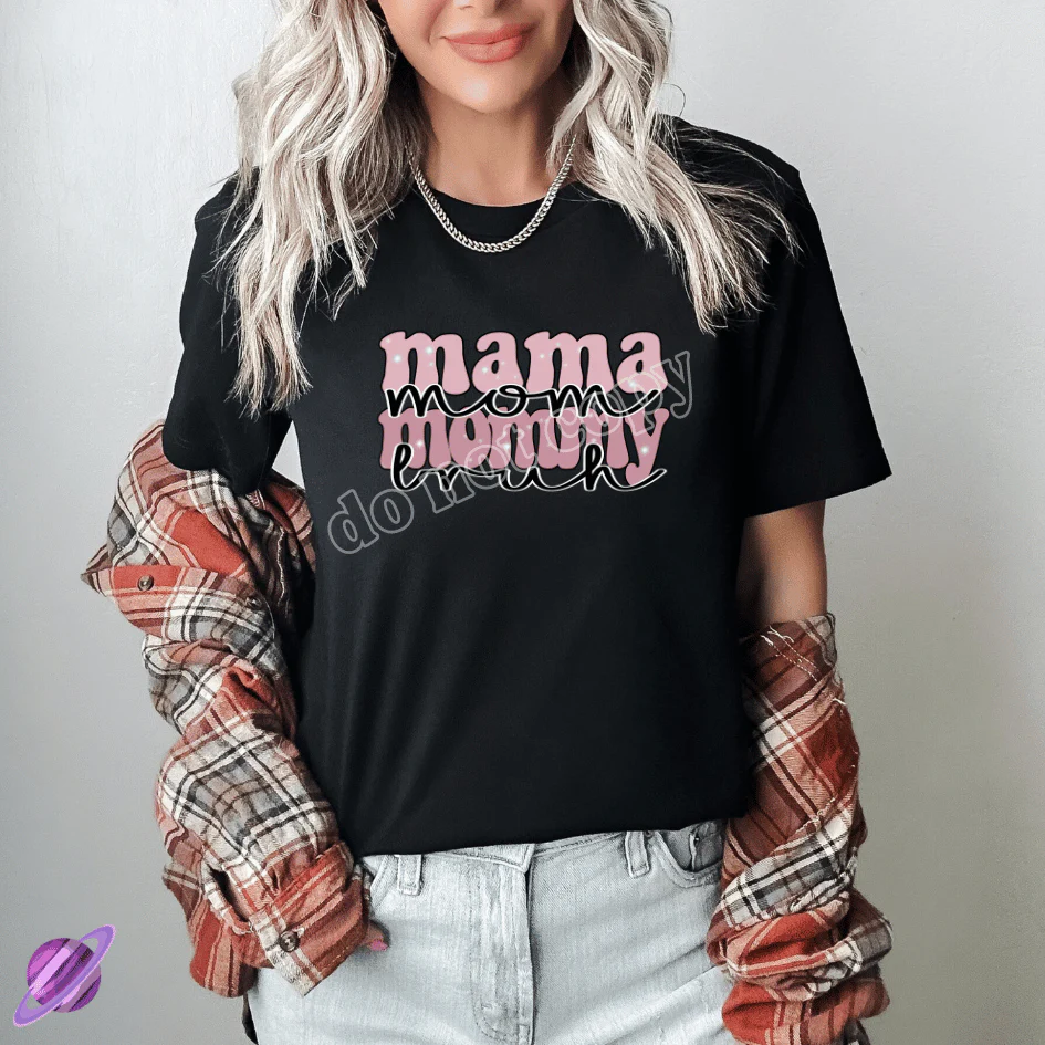MAMA MOM MOMMY BRUH PINK TEE
