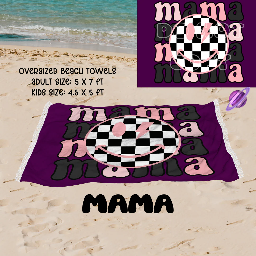 Mama -OVERSIZED BEACH TOWEL 6-PREORDER CLOSING 3/20